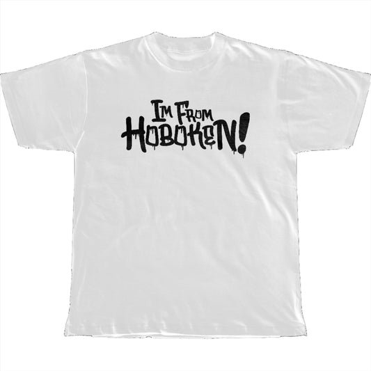 I'm From Hoboken! T-Shirt (Pre-Order) (White)
